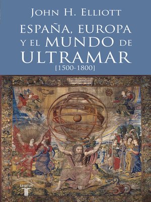 cover image of España, Europa y el mundo de ultramar (1500-1800)